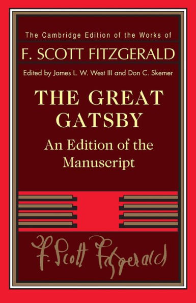 The Great Gatsby: An Edition of the Manuscript