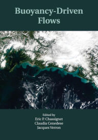 Title: Buoyancy-Driven Flows, Author: Eric P. Chassignet