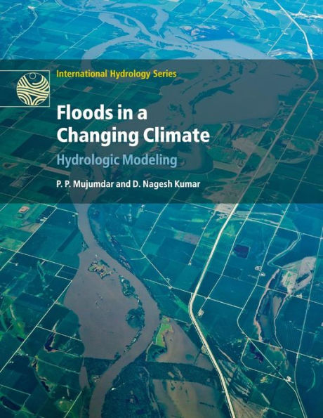 Floods a Changing Climate: Hydrologic Modeling