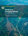 Floods in a Changing Climate: Hydrologic Modeling