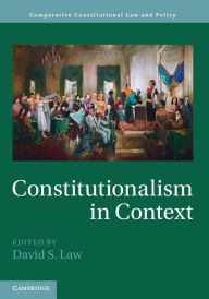Title: Constitutionalism in Context, Author: David S. Law