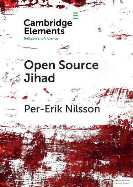 Open Source Jihad: Problematizing the Academic Discourse on Islamic Terrorism Contemporary Europe