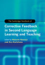 The Cambridge Handbook of Corrective Feedback in Second Language Learning and Teaching