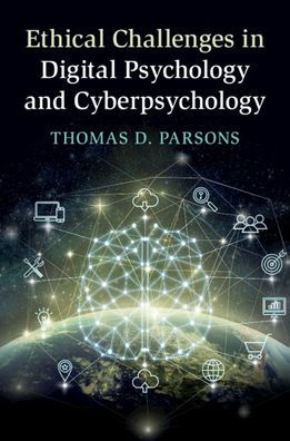 Ethical Challenges in Digital Psychology and Cyberpsychology / Edition 1