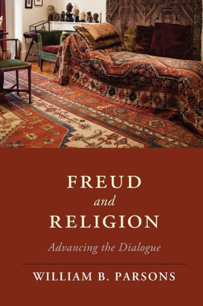 Freud and Religion: Advancing the Dialogue