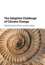 The Adaptive Challenge of Climate Change