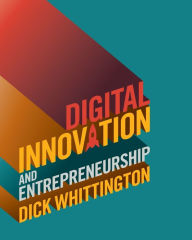 Title: Digital Innovation and Entrepreneurship, Author: Dick Whittington