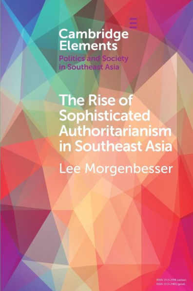 The Rise of Sophisticated Authoritarianism Southeast Asia