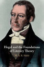 Hegel and the Foundations of Literary Theory