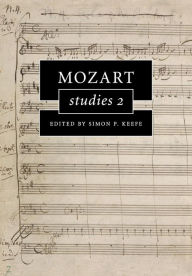 Title: Mozart Studies 2, Author: Simon P. Keefe