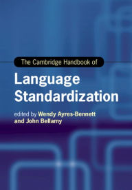 Title: The Cambridge Handbook of Language Standardization, Author: Wendy Ayres-Bennett