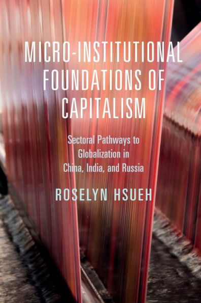 Micro-institutional Foundations of Capitalism