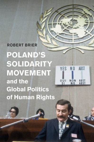 Poland's Solidarity Movement and the Global Politics of Human Rights