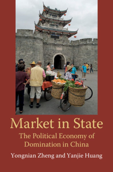 Market State: The Political Economy of Domination China