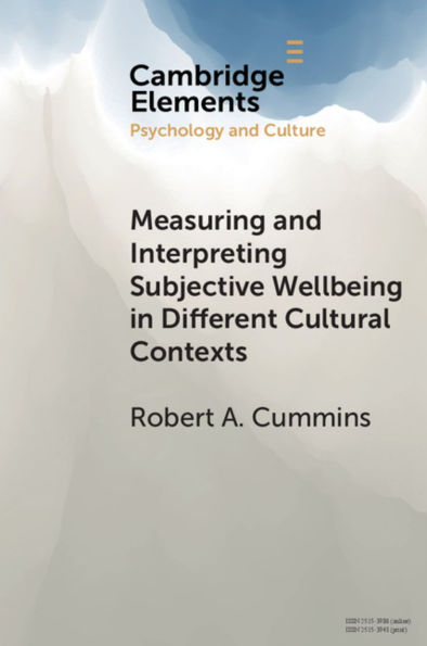 Measuring and Interpreting Subjective Wellbeing Different Cultural Contexts: A Review Way Forward