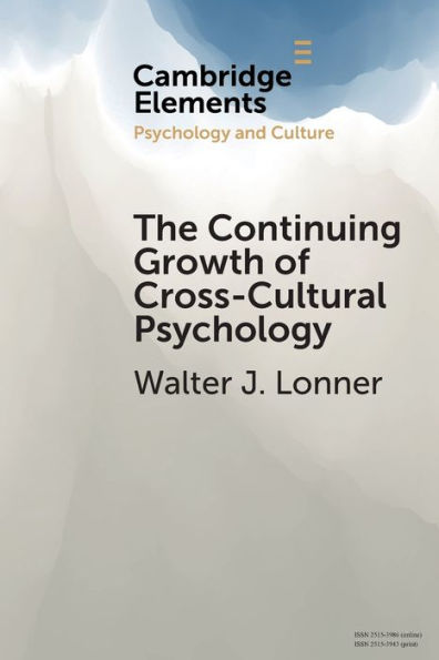The Continuing Growth of Cross-Cultural Psychology: A First-Person Annotated Chronology
