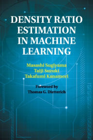 Title: Density Ratio Estimation in Machine Learning, Author: Masashi Sugiyama