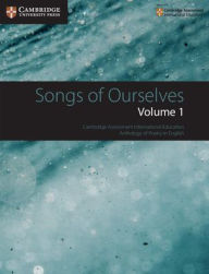 Title: Songs of Ourselves: Volume 1: Cambridge Assessment International Education Anthology of Poetry in English, Author: Cambridge University Press