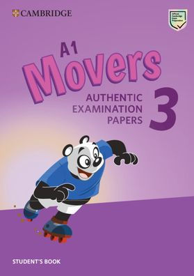 A1 Movers 3 Student's Book: Authentic Examination Papers