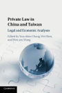 Private Law in China and Taiwan: Legal and Economic Analyses