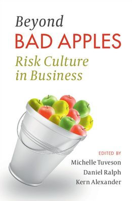 Beyond Bad Apples: Risk Culture Business