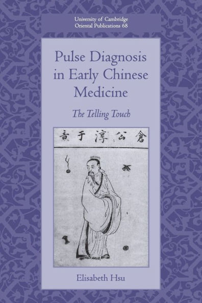 Pulse Diagnosis Early Chinese Medicine: The Telling Touch
