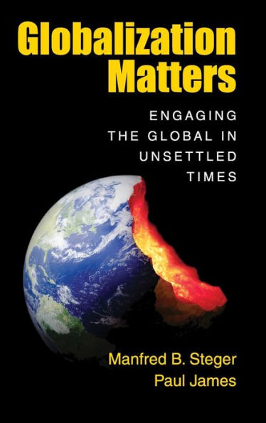 Globalization Matters: Engaging the Global Unsettled Times