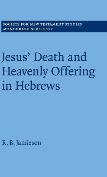 Jesus' Death and Heavenly Offering Hebrews