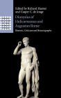 Dionysius of Halicarnassus and Augustan Rome: Rhetoric, Criticism and Historiography