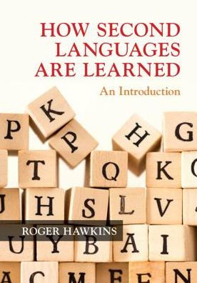 How Second Languages are Learned: An Introduction