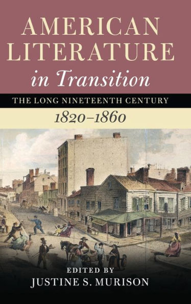 American Literature Transition, 1820-1860: Volume 2
