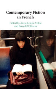 Title: Contemporary Fiction in French, Author: Anna-Louise Milne