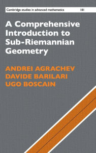 Title: A Comprehensive Introduction to Sub-Riemannian Geometry, Author: Andrei Agrachev