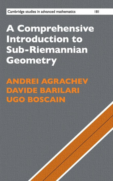 A Comprehensive Introduction to Sub-Riemannian Geometry