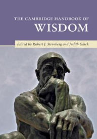 Title: The Cambridge Handbook of Wisdom, Author: Robert J. Sternberg