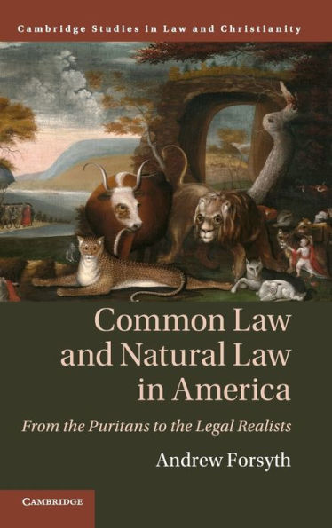 Common Law and Natural America: From the Puritans to Legal Realists