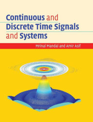 Title: Continuous and Discrete Time Signals and Systems, Author: Mrinal Mandal