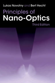 Title: Principles of Nano-Optics, Author: Lukas Novotny