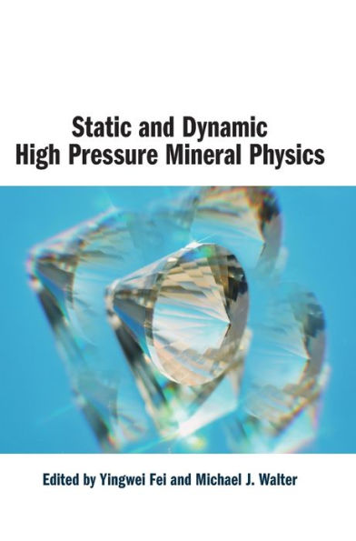 Static and Dynamic High Pressure Mineral Physics