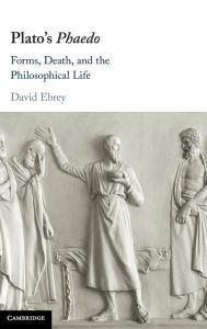 Title: Plato's Phaedo, Author: David Ebrey