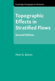 Title: Topographic Effects in Stratified Flows, Author: Peter G. Baines