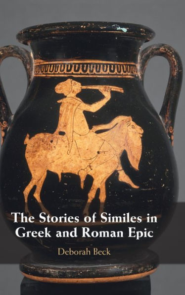 The Stories of Similes Greek and Roman Epic