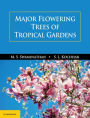 Major Flowering Trees of Tropical Gardens