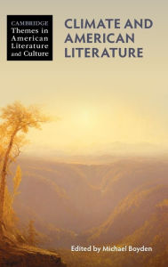 Title: Climate and American Literature, Author: Michael Boyden