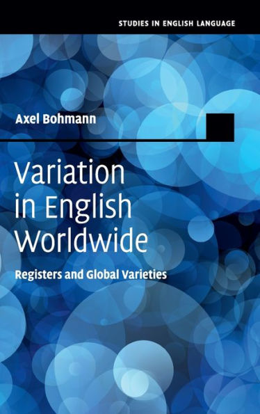 Variation in English Worldwide: Registers and Global Varieties