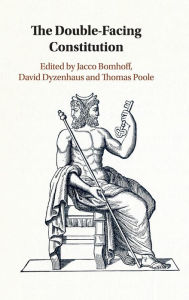 Title: The Double-Facing Constitution, Author: Jacco Bomhoff