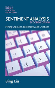 Title: Sentiment Analysis: Mining Opinions, Sentiments, and Emotions, Author: Bing Liu