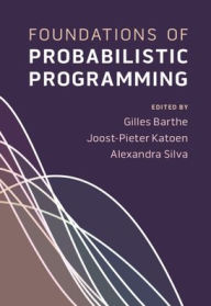 Title: Foundations of Probabilistic Programming, Author: Gilles Barthe