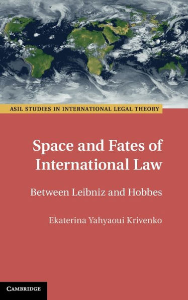 Space and Fates of International Law: Between Leibniz Hobbes
