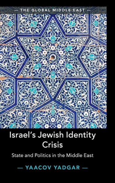 Israel's Jewish Identity Crisis: State and Politics the Middle East